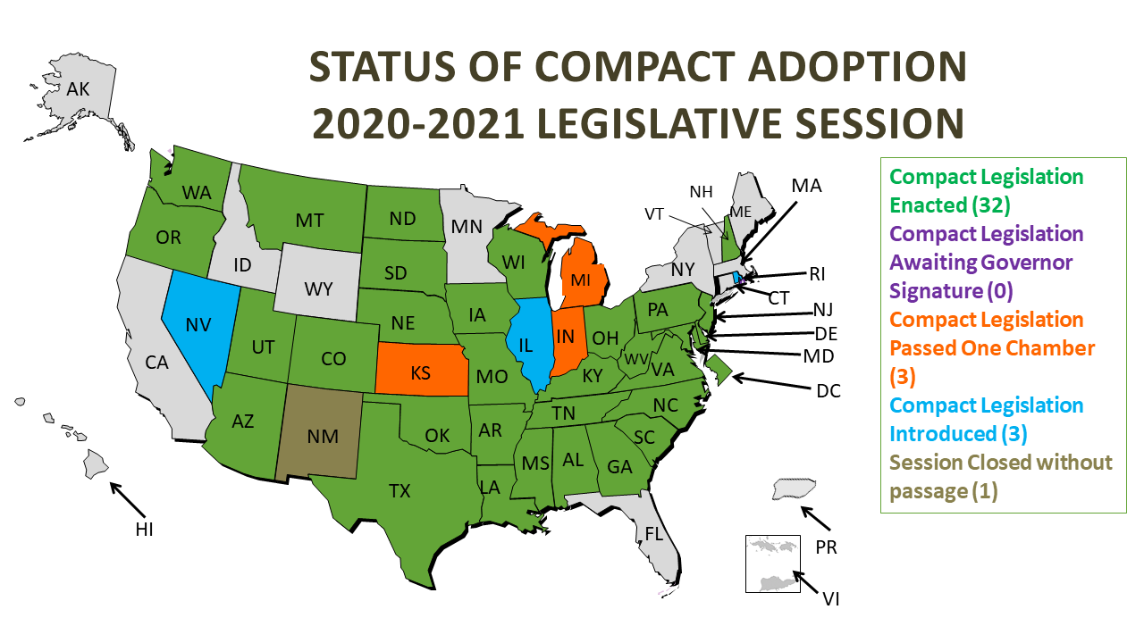 Map of the Status of Compact Adoption in the 2021 Legislative Session. Compact Legislation Enacted (26). Compact legislation awaiting governor signature (0). Compact Legislation passed on chamber (0). Compact legislation introduced (4). Session closed without passage (1).